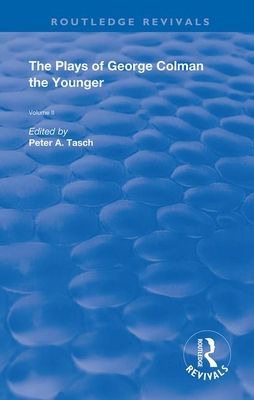 The Plays of George Colman the Younger : Volume 2