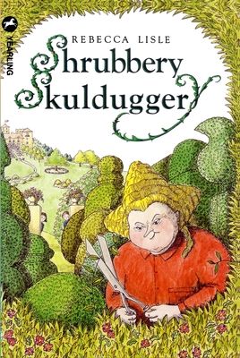 Shrubbery Skulduggery