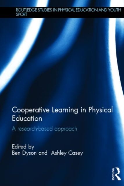 Cooperative Learning in Physical Education : A research based approach