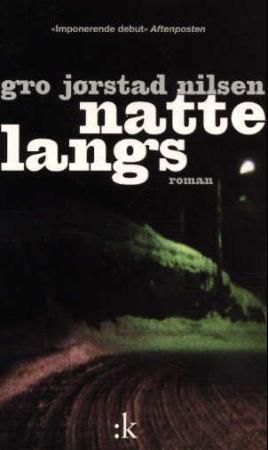 Nattelangs : roman