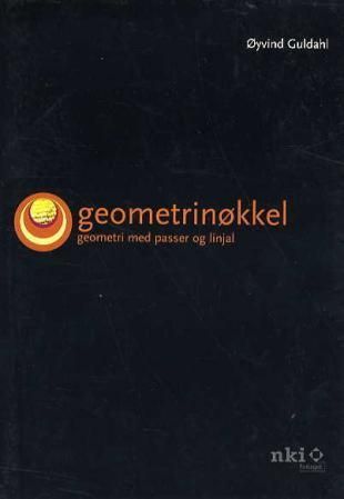 Geometrinøkkel : geometri med passer og linjal
