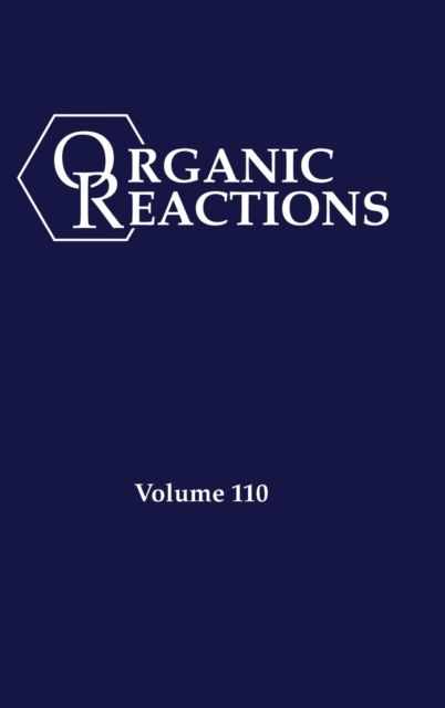 Organic Reactions, Volume 110