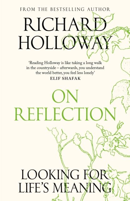 On Reflection : Looking for Life's Meaning