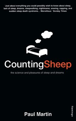 Counting Sheep : The Science and Pleasures of Sleep and Dreams