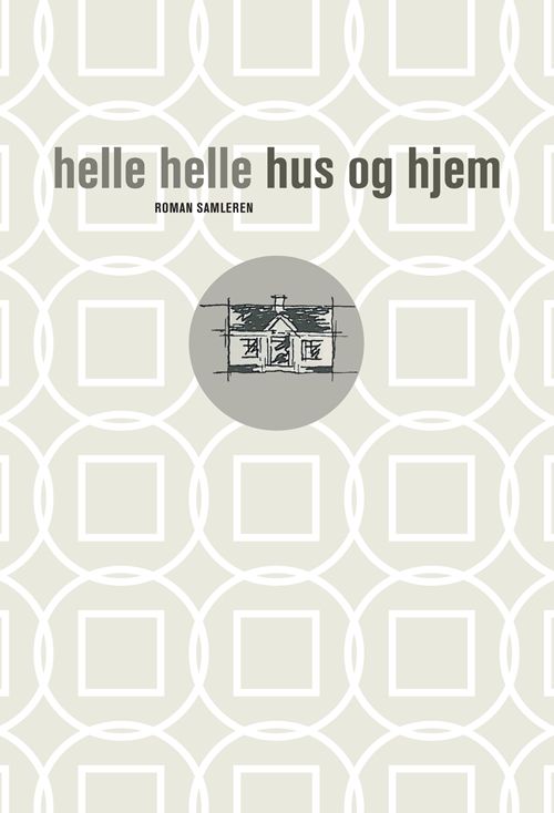 Hus og hjem : roman