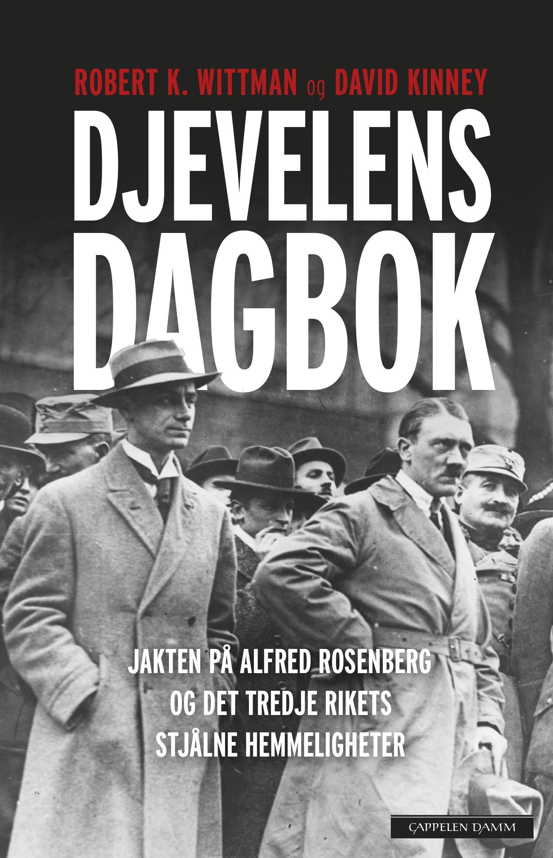 Djevelens dagbok : jakten på Alfred Rosenberg og Det tredje rikets stjålne hemmeligheter