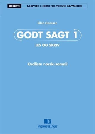 Godt sagt 1 : les og skriv : ordliste norsk-somali