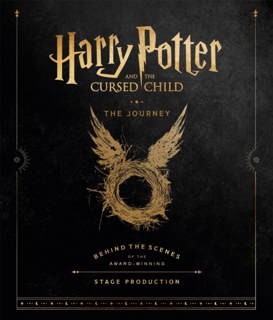 Harry Potter and the cursed child : the journey : behind the scenes of the award-winning stage production
