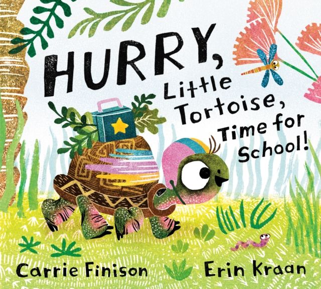 Hurry, Little Tortoise, Time for School! : Time for School
