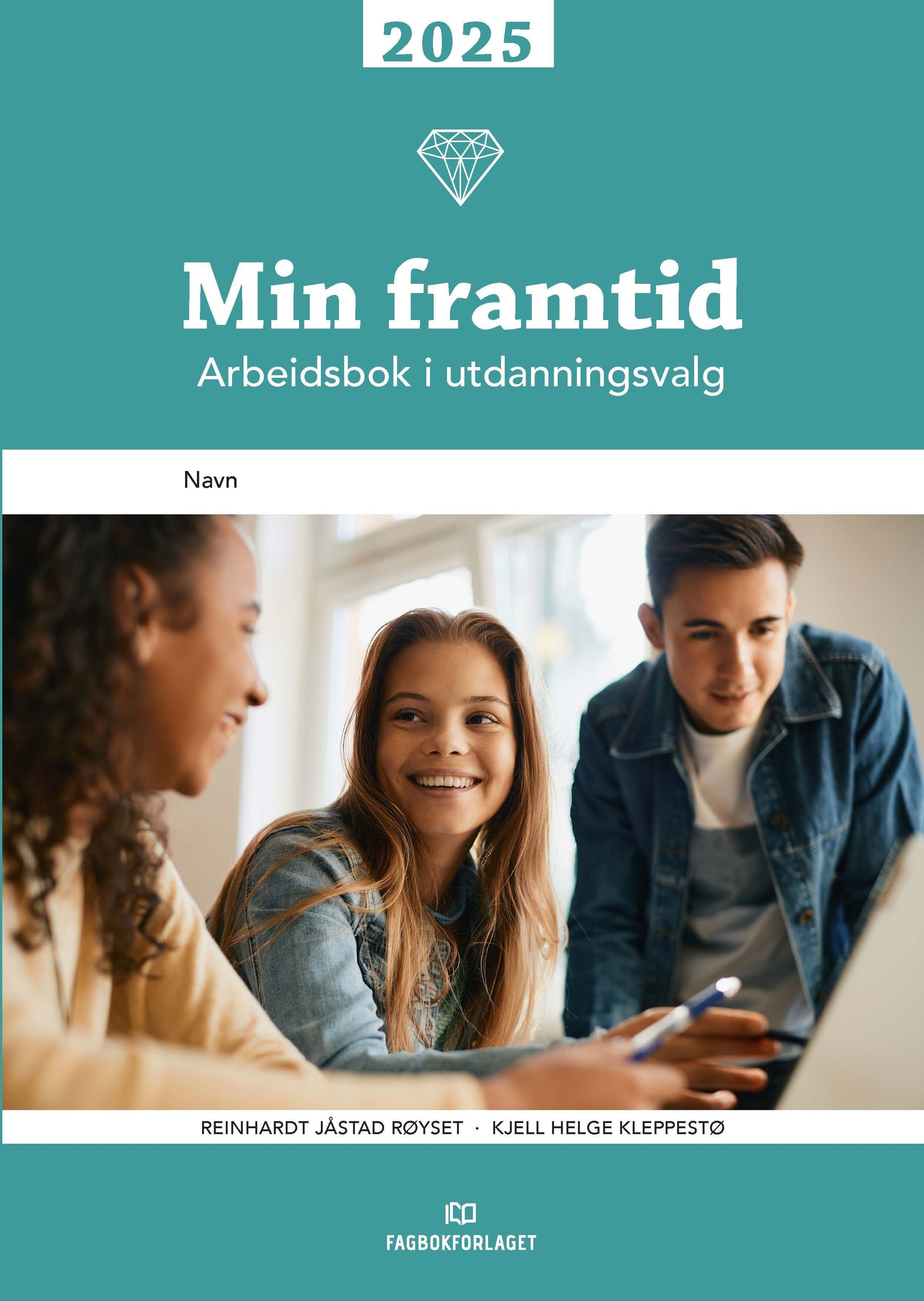 Min framtid 2025 : arbeidsbok i utdanningsvalg