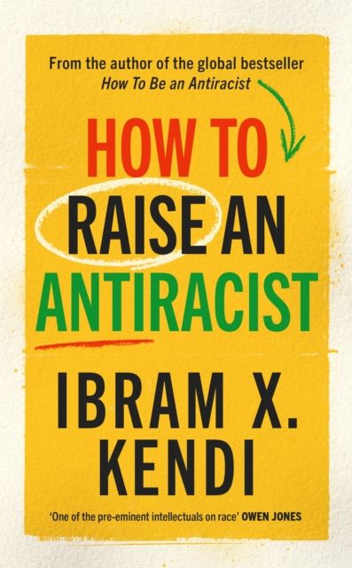 How to raise an antiracist