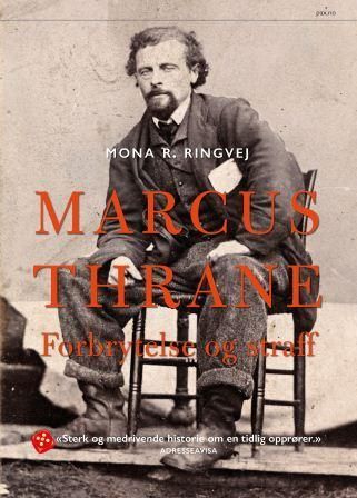 Marcus Thrane : forbrytelse og straff