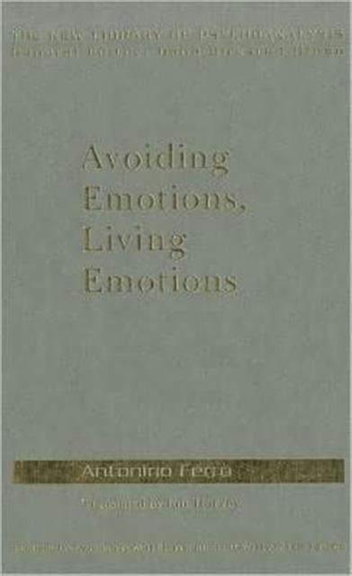 Avoiding Emotions, Living Emotions