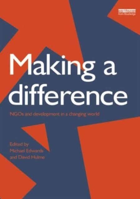 Making a Difference : NGO's and Development in a Changing World