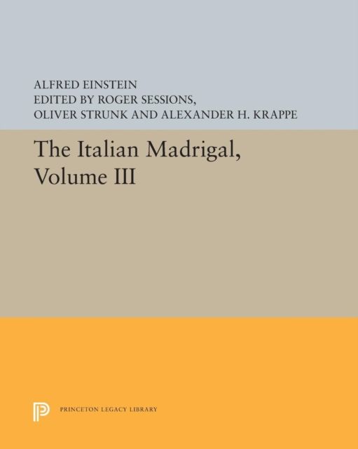 The Italian Madrigal : Volume III