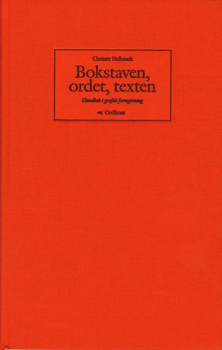 Bokstaven, ordet, texten : handbok i grafisk formgivning