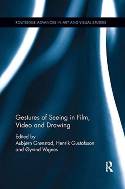 Forsidebilde av Gestures of Seeing in Film, Video and Drawing