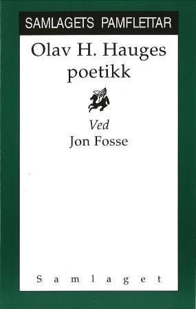 Forsidebilde av Olav H. Hauges poetikk