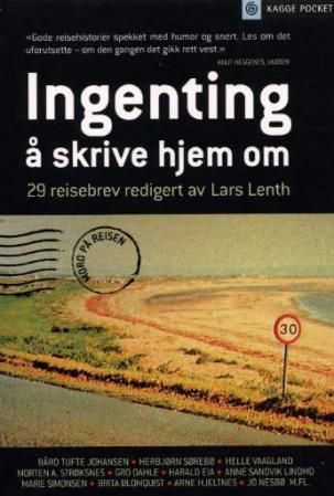 Ingenting å skrive hjem om : 29 reisebrev