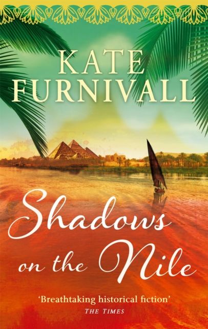 Forsidebilde av Shadows on the Nile : 'Breathtaking historical fiction' The Times