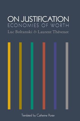 On Justification : Economies of Worth