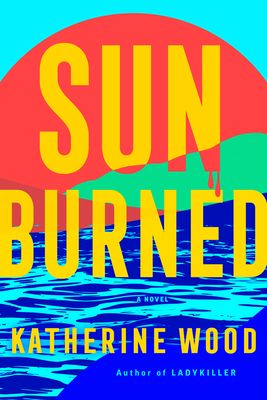 Forsidebilde av Sunburned : A Novel