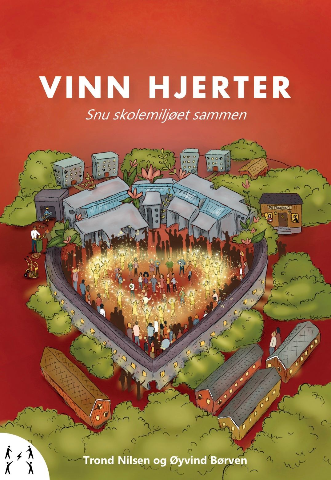 Forsidebilde av Vinn hjerter : snu skolemiljøet sammen