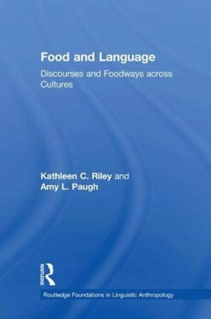Food and Language : Discourses and Foodways across Cultures