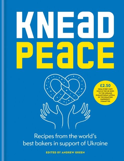 Knead Peace : Bake for Ukraine