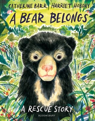 A Bear Belongs : A rescue story