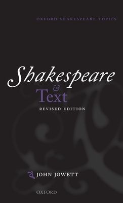 Shakespeare and Text : Revised Edition