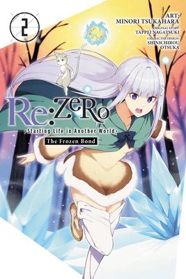 Re:Zero : starting life in another world : The frozen bond. 2