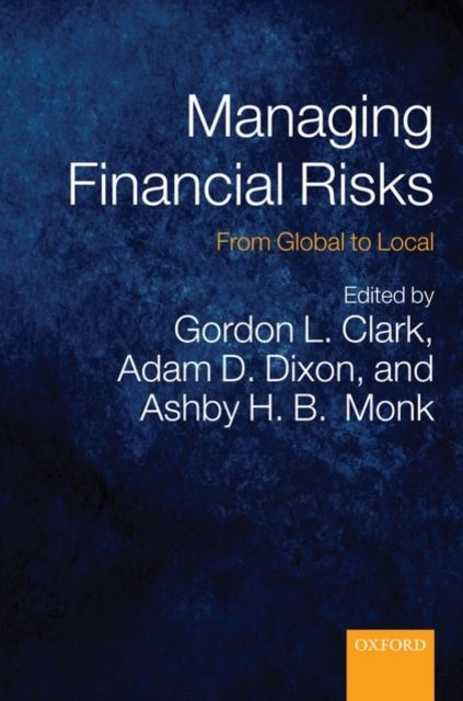 Managing Financial Risks : From Global to Local