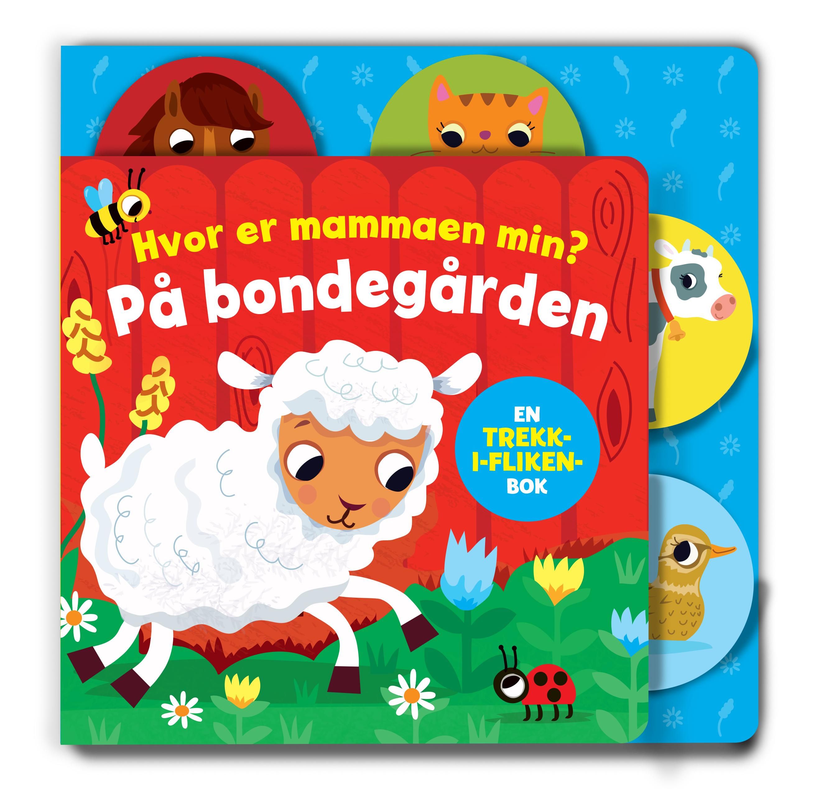Hvor er mammaen min? : på bondegården