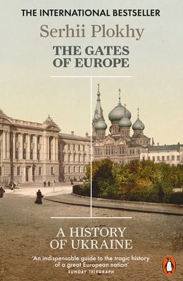 The gates of Europe : a history of Ukraine