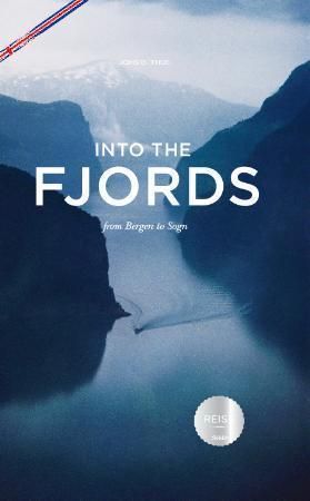 Into the fjords : from Bergen to Sogn