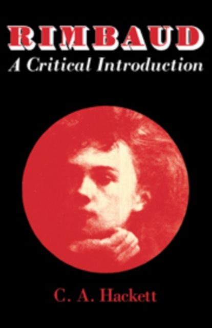 Rimbaud : A Critical Introduction