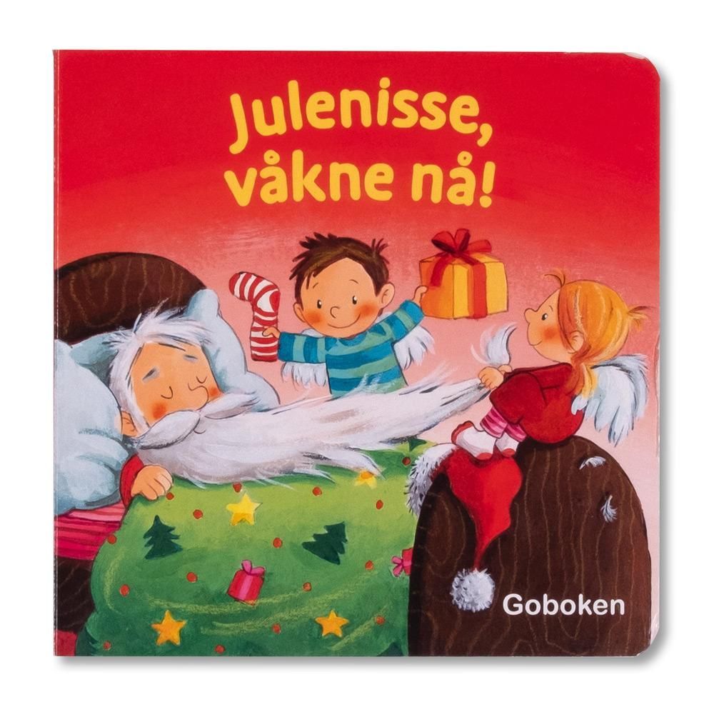 Julenisse, våkne nå!