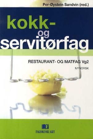 Kokk- og servitørfag : restaurant- og matfag vg2