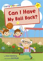 Can i have my ball back?