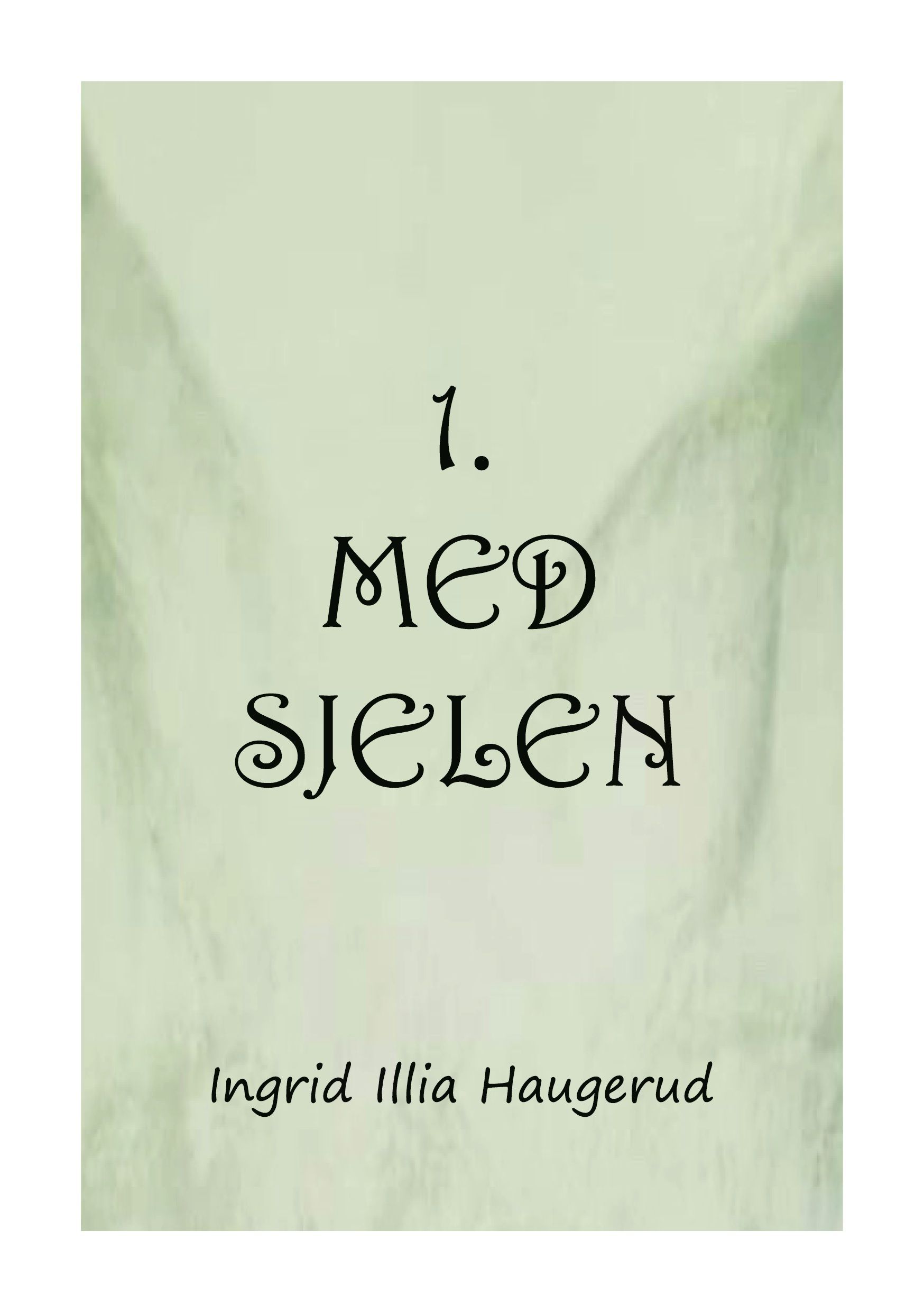 1 med sjelen