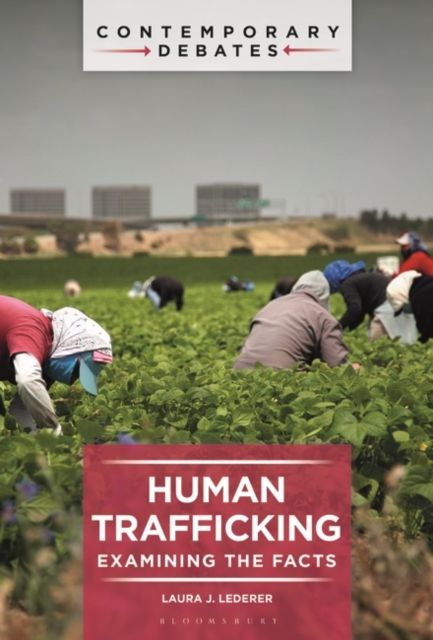 Human Trafficking : Examining the Facts