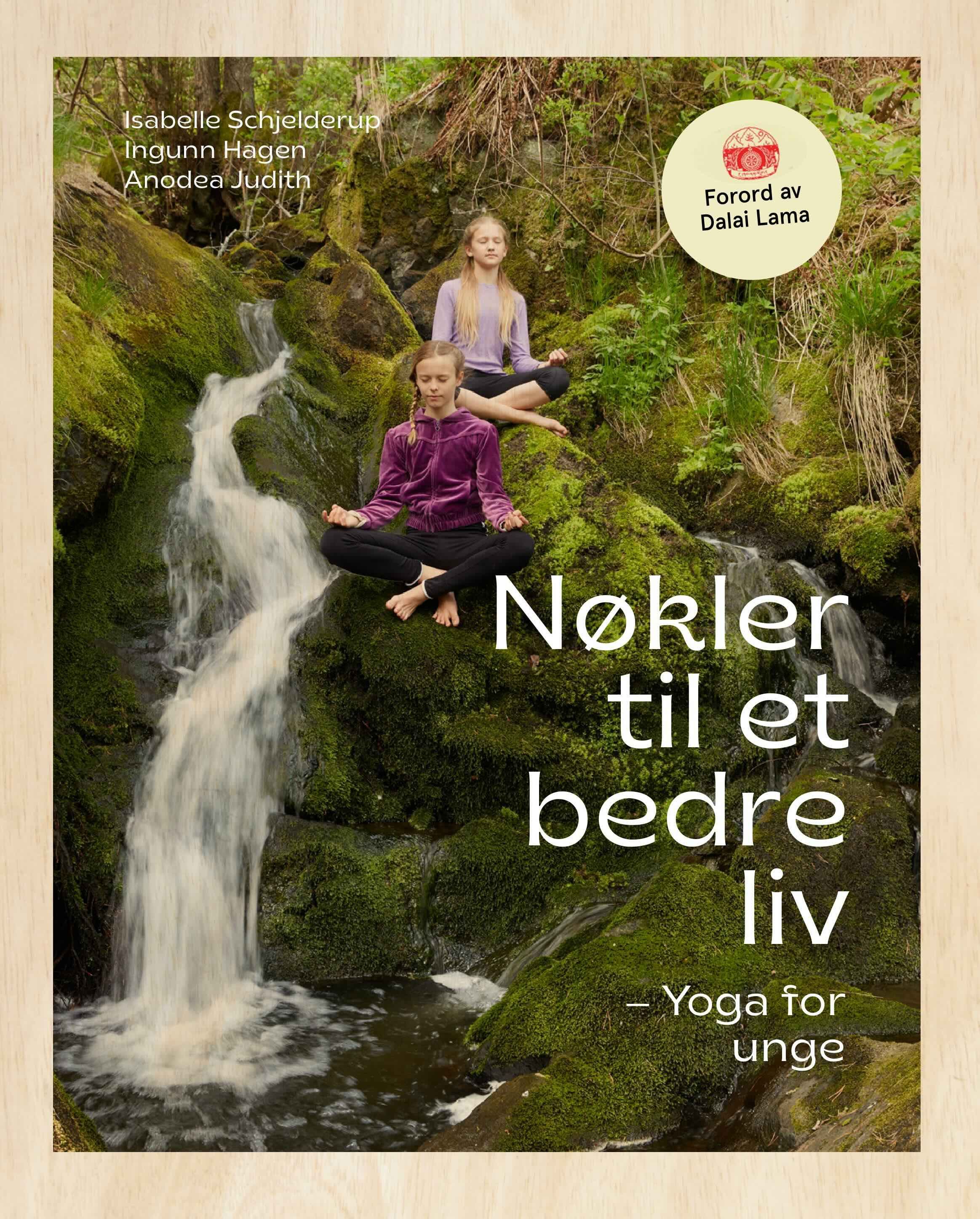 Nøkler til et bedre liv :Yoga for unge