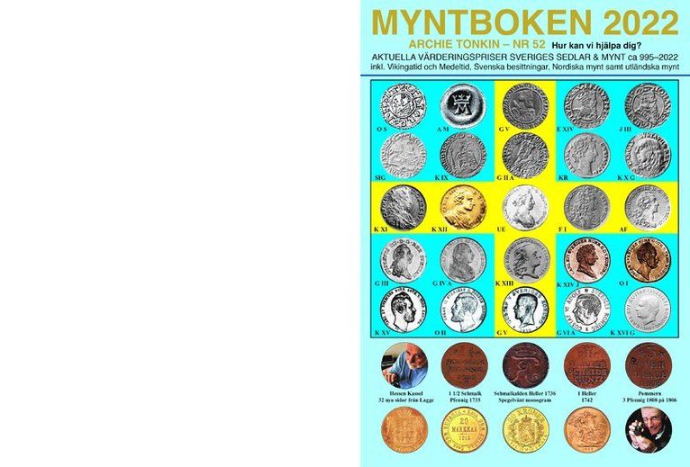 Myntboken 2022 : aktuella värderingspriser Sveriges sedlar & mynt ca 995-2022 : inkl. Vikingatid och Medeltid, svenska besittningar, nordiska mynt samt utländska mynt. nr 52