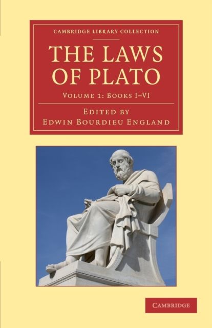 The Laws of Plato : Edited with an Introduction, Notes etc.