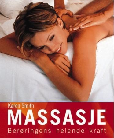 Massasje : berøringens helende kraft