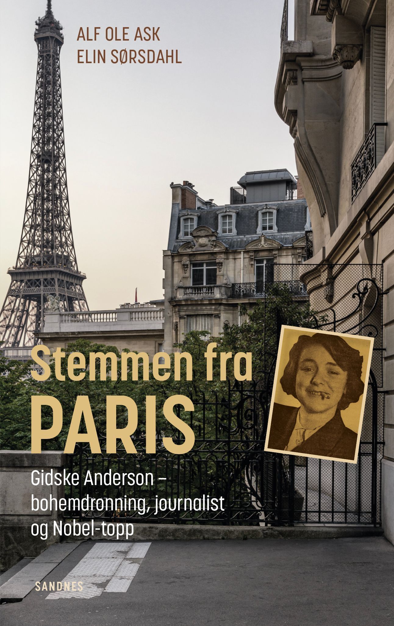 Stemmen fra Paris : Gidske Anderson - bohemdronning, journalist og Nobel-topp