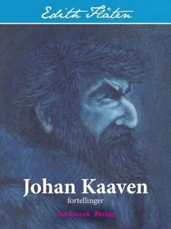 Johan Kaaven : fortellinger