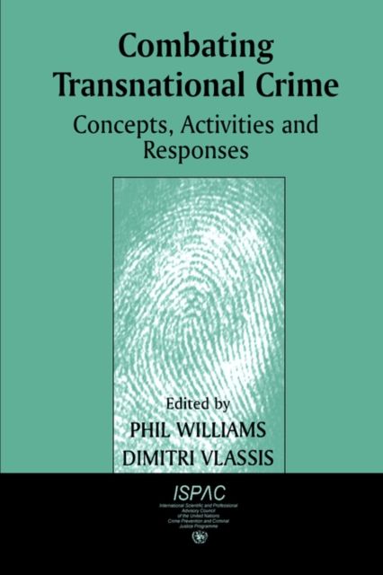 Combating Transnational Crime : Concepts, Activities and Responses