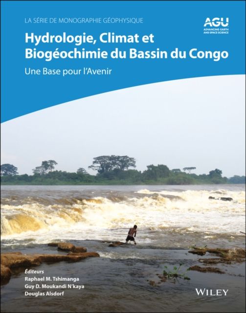 Hydrologie, climat et biogeochimie du bassin du Congo : une base pour l'avenir